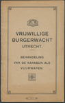 712251 Voorzijde van de brochure ‘Behandeling van de Karabijn als Vuurwapen’, uitgegeven door de Vrijwillige ...